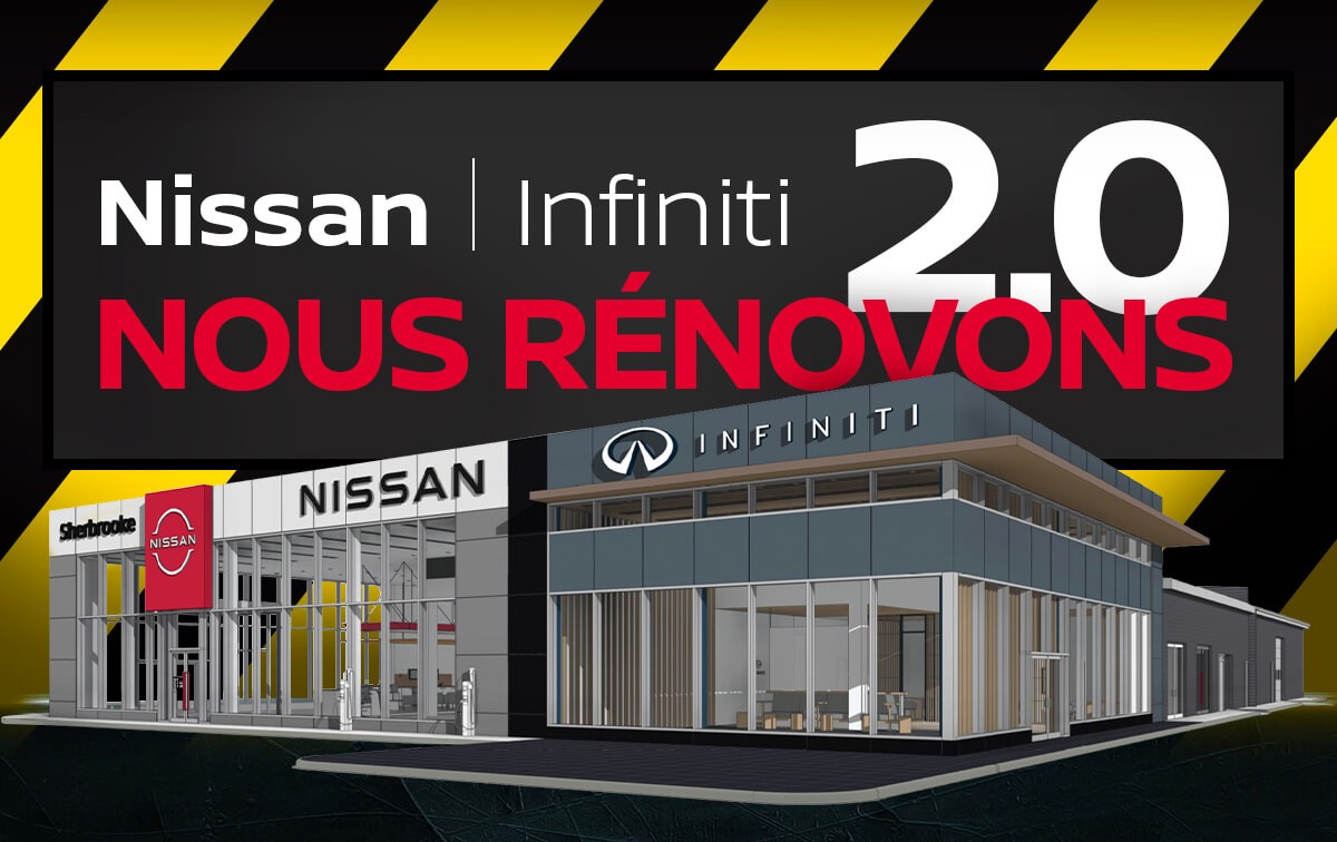 Rénovation Nissan & Infiniti Sherbrooke